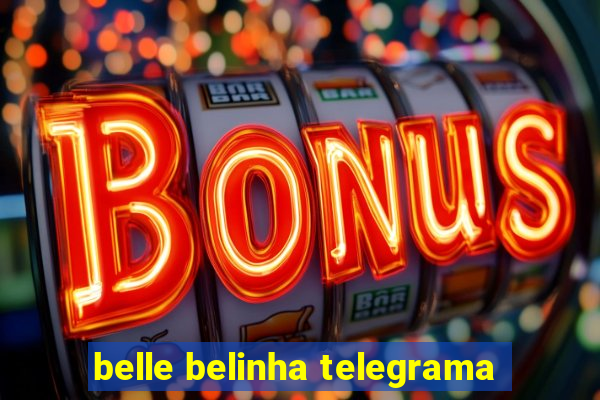 belle belinha telegrama